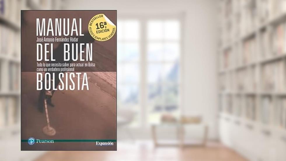 Manual del buen bolsista, do autor José Antonio Fernández Hódar