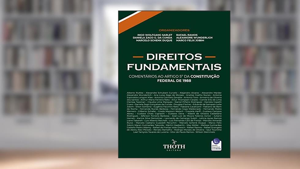 DIREITOS FUNDAMENTAIS: COMENTÁRIOS AO ARTIGO 5º DA CONSTITUIÇÃO FEDERAL DE 1988, do autor INGO WOLFGANG SARLET