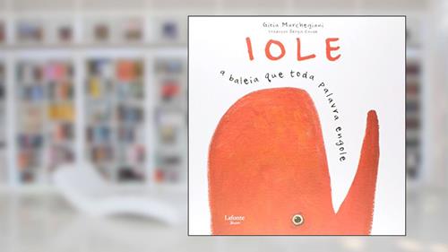 Capa de Iole. A Baleia que Toda Palavra Engole, do autor Gioia Marchegiani