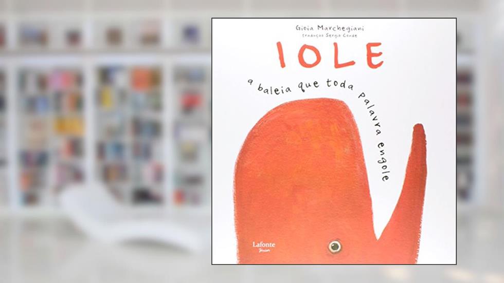 Iole. A Baleia que Toda Palavra Engole, do autor Gioia Marchegiani
