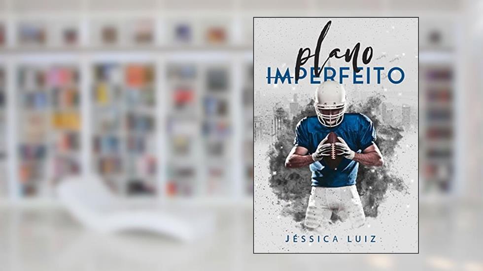 Plano imperfeito, do autor Jéssica Luiz