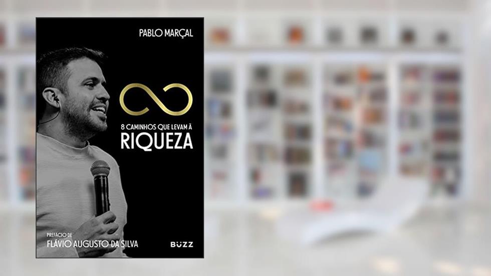 8 caminhos que levam à riqueza, do autor Pablo Marçal