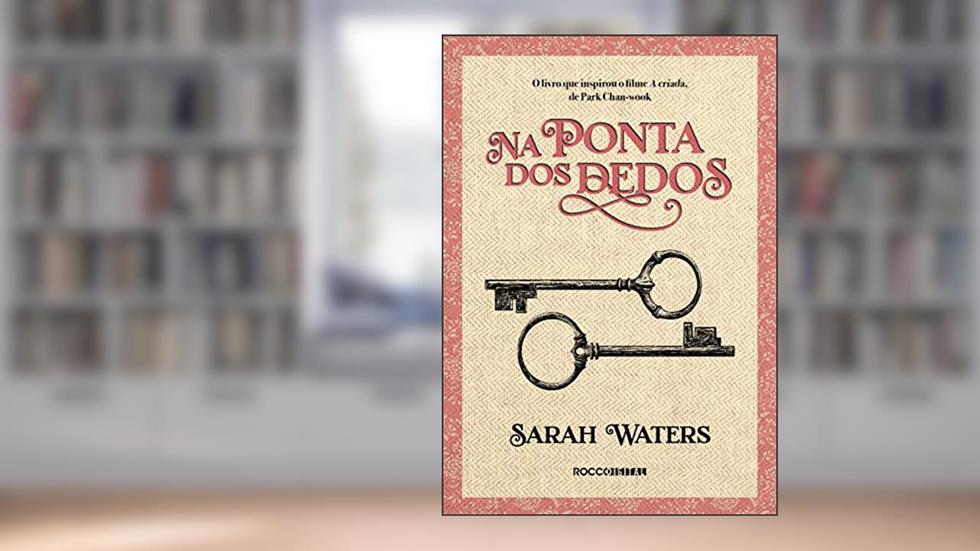 Na ponta dos dedos, do autor Sarah Waters