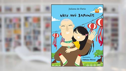 Capa de Meu avô japonês, do autor Juliana de Faria