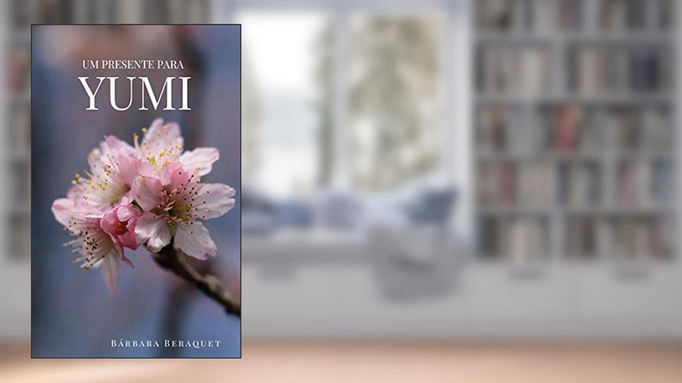 Um presente para Yumi, do autor Bárbara Beraquet