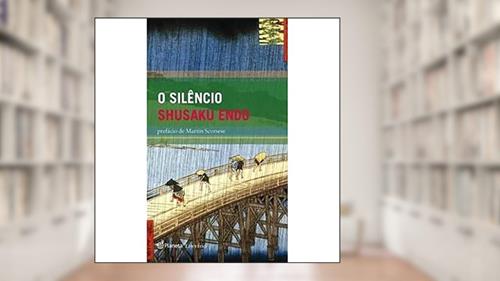 Capa de O Silêncio, do autor Shusaku Endo