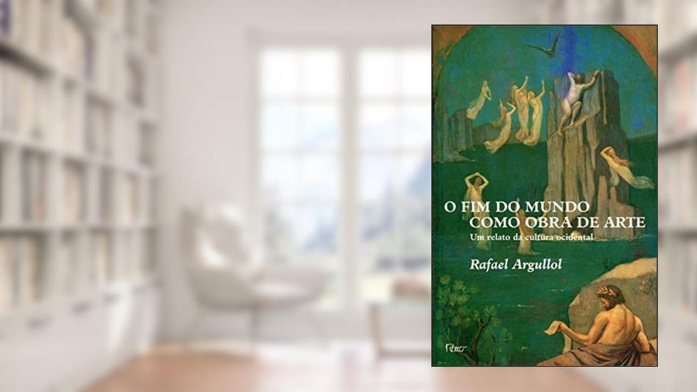 O Fim Do Mundo Como Obra De Arte, do autor Argullol.