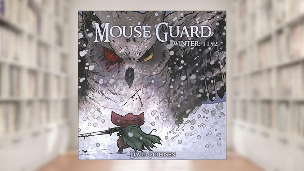 Mouse Guard Winter 1152 #6, do autor David Petersen