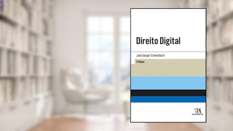Direito Digital, do autor José Gaspar Schwalbach