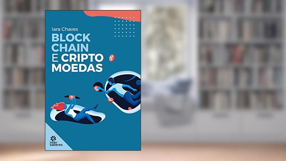Blockchain e criptomoedas, do autor Iara Chaves