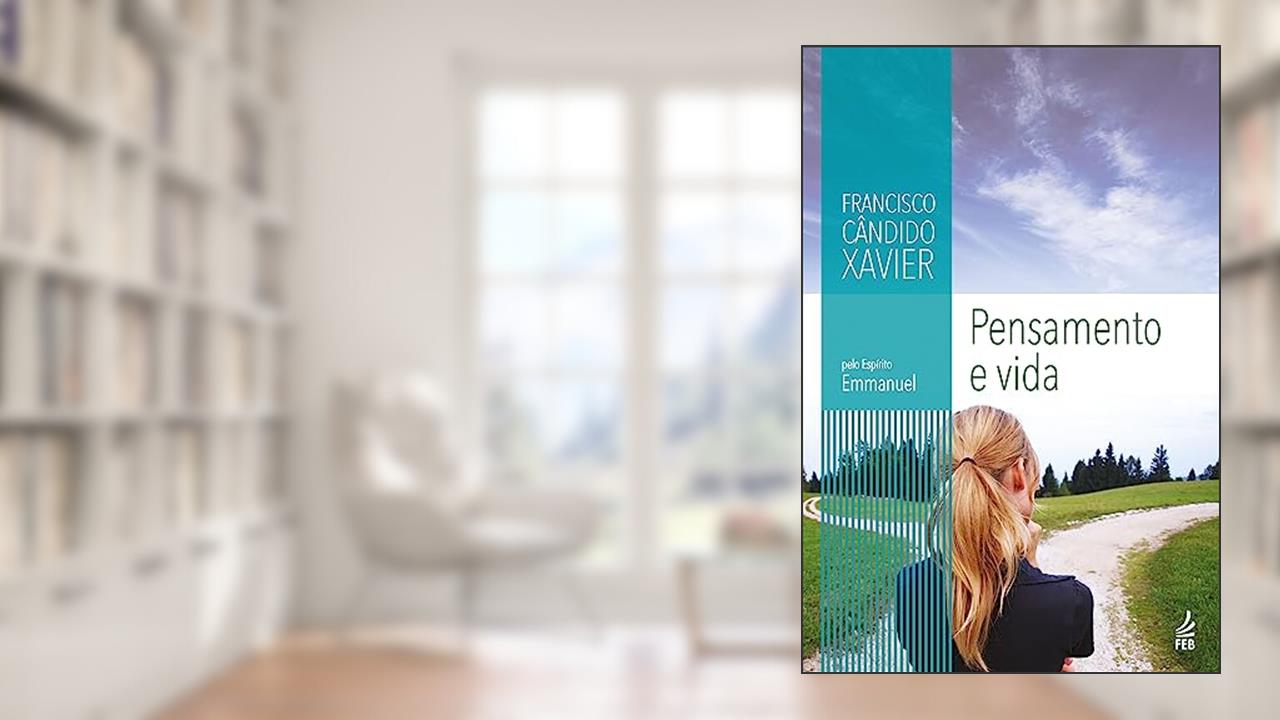 Capa de Pensamento e Vida, do autor Francisco Cândido Xavier; Emmanuel
