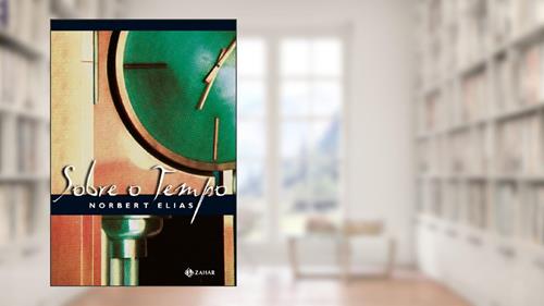 Capa de Sobre o tempo, do autor Norbert Elias