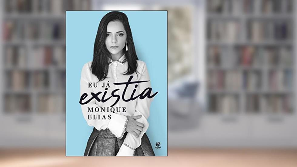 Eu já existia, do autor Monique Elias