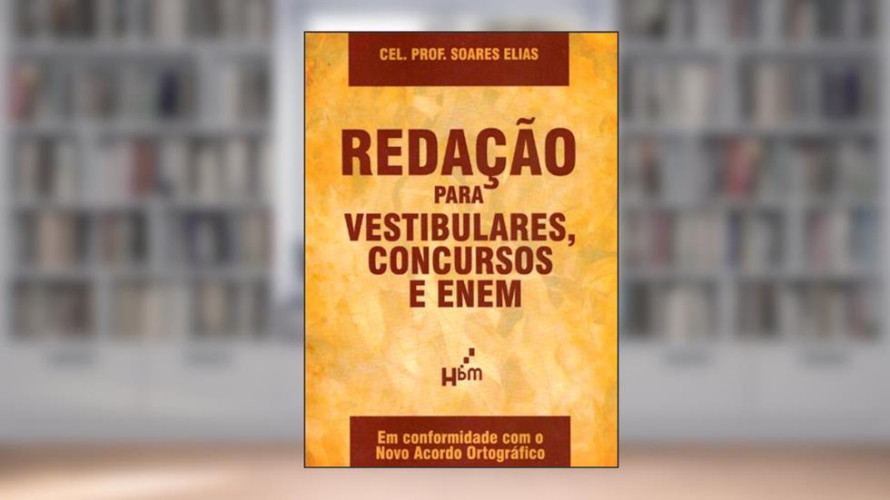 Redação para Vestibulares, Concursos e Enem, do autor Paulo Roberto Soares Elias