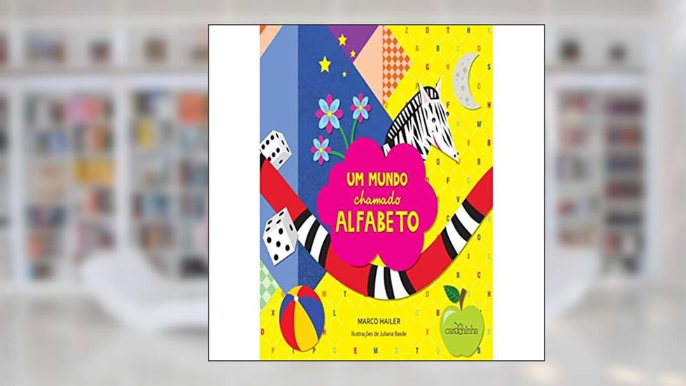 Um mundo chamado alfabeto, do autor Marco Hailer