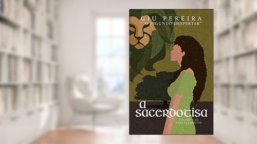 Capa de A Sacerdotisa: O SEGUNDO DESPERTAR (Saga Elementos Livro 2), do autor Giu Pereira