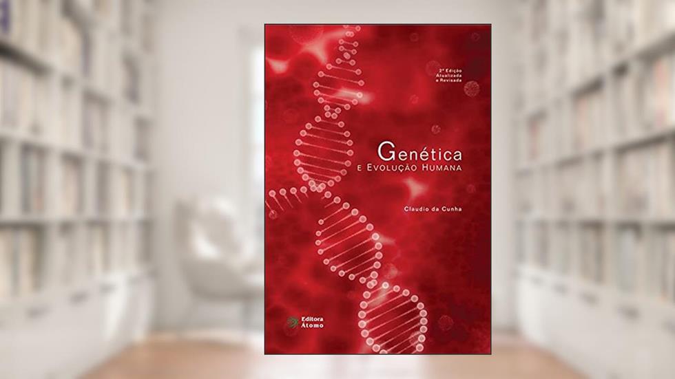 Genética e Evolução Humana, do autor Claudio da Cunha