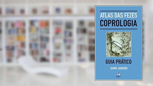 Capa de Atlas das fezes - Coprologia: guia prático, do autor Samir Jabbour