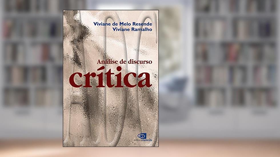 Análise de discurso crítica, do autor Viviane de Melo Resende; Viviane Ramalho
