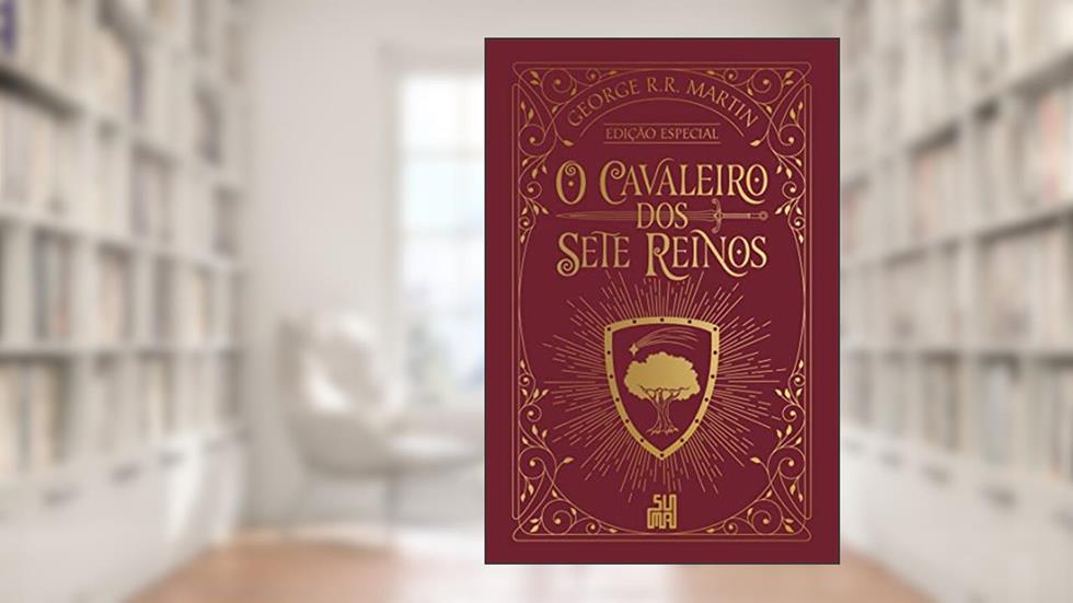 O cavaleiro dos Sete Reinos (Edição especial), do autor George R. R. Martin