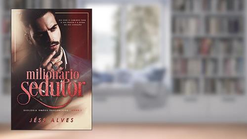 Capa de Milionário Sedutor, do autor Jéss Alves