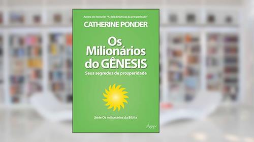 Capa de Os milionários do Gênesis: Seus segredos de prosperidade (Os milionários da Bíblia), do autor Catherine Ponder
