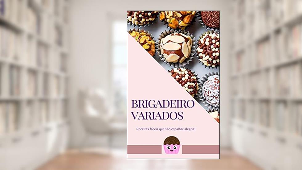 Brigadeiro Variados, do autor Leila Roberta