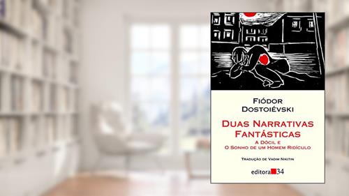 Capa de Duas narrativas fantásticas: A dócil e O sonho de um homem ridículo, do autor Fiódor Dostoiévski