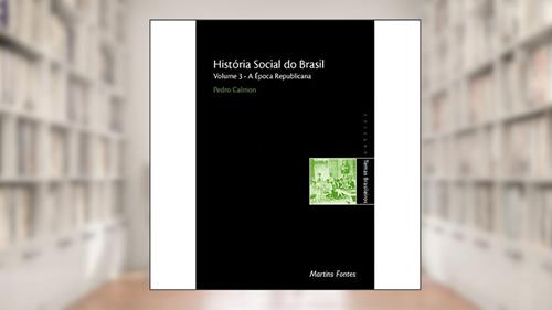 Capa de História social do Brasil, do autor PEDRO CALMON
