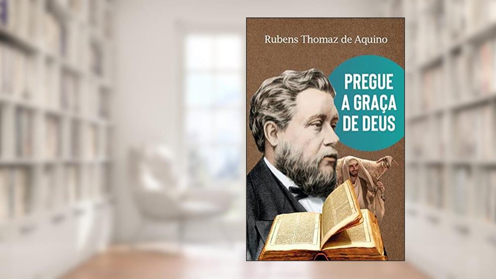 Pregue a graça de Deus, do autor Rubens Thomaz de Aquino