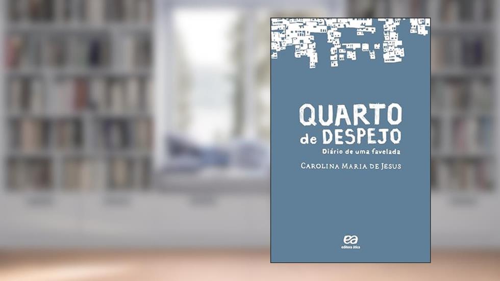 Quarto de despejo - Diário de uma favelada, do autor Carolina Maria de Jesus