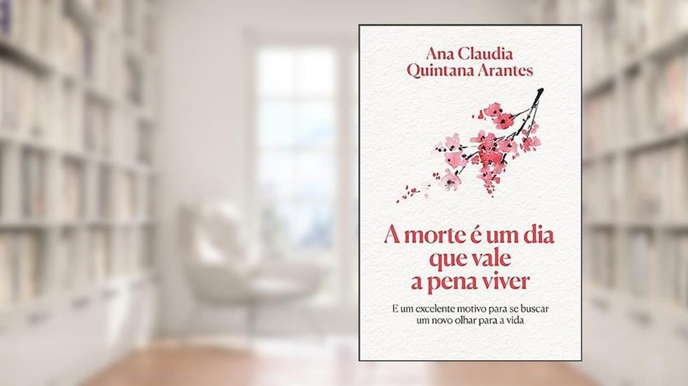 A morte é um dia que vale a pena viver - Edição Luxo, do autor Ana Claudia Quintana Arantes