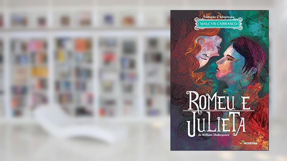 Romeu e Julieta, do autor Walcyr Carrasco