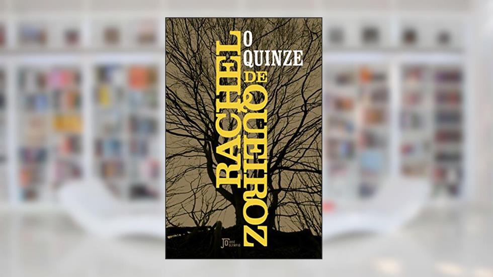 O quinze, do autor Rachel de Queiroz