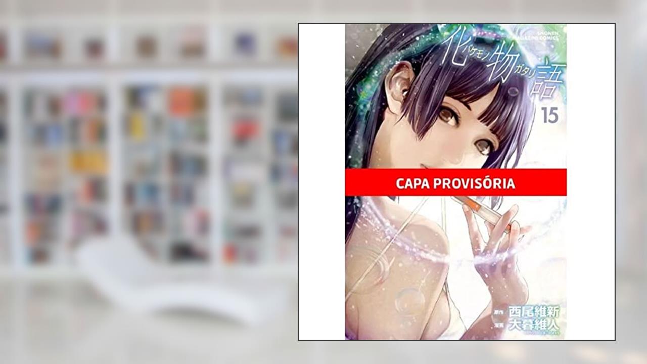 Bakemonogatari - 15, do autor Nisioisin
