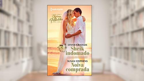 Capa de Sheik indomado & Noiva comprada (Harlequin Coleção Noivas Livro 5), do autor Lynne Graham; Susan Stephens