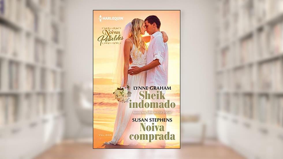 Sheik indomado & Noiva comprada (Harlequin Coleção Noivas Livro 5), do autor Lynne Graham; Susan Stephens