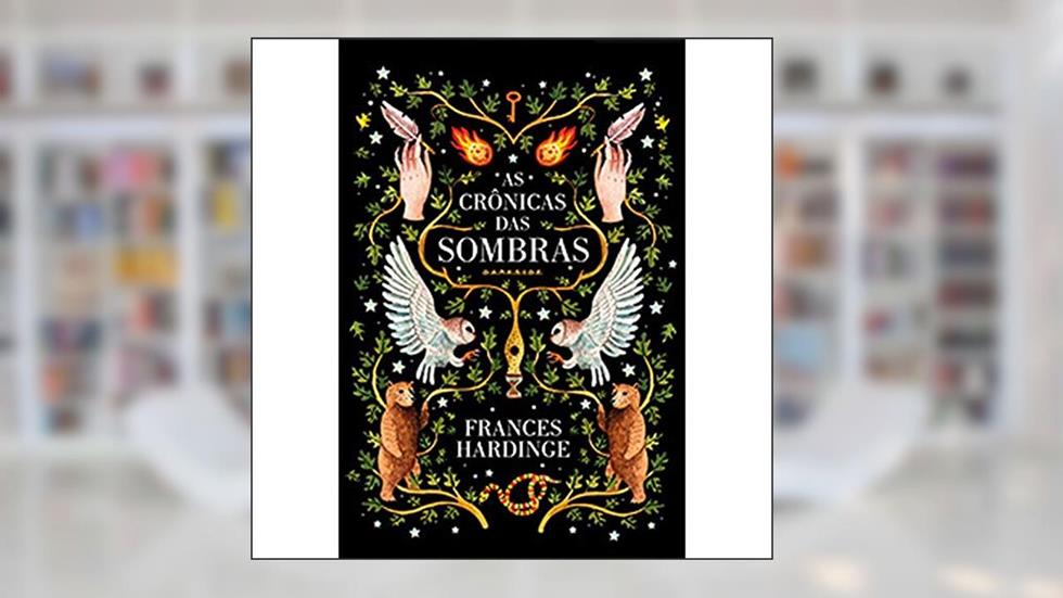 As Crônicas das Sombras, do autor Frances Hardinge