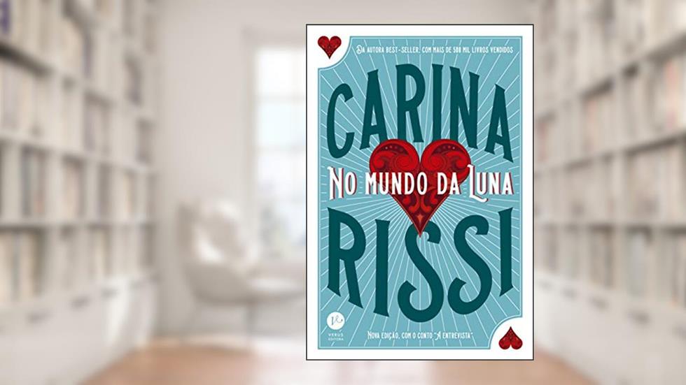 No mundo da Luna (Edição ampliada), do autor Carina Rissi