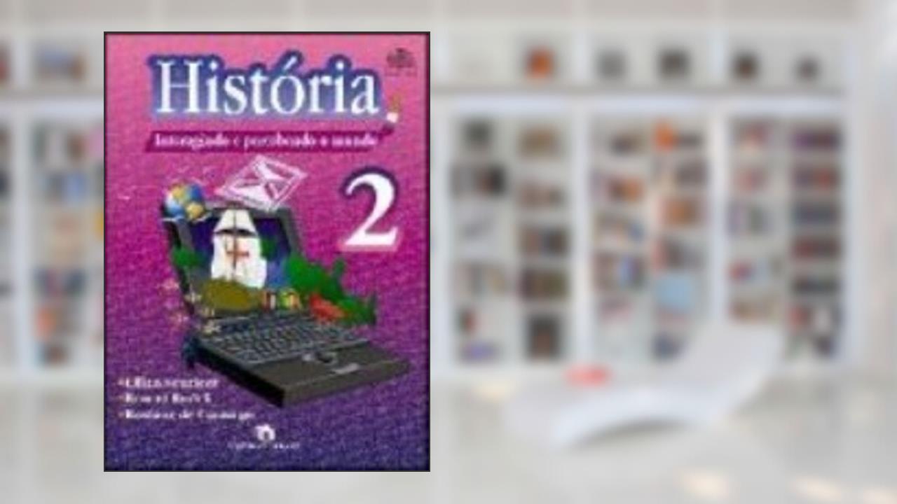 História. Interagindo e Percebendo o Mundo, do autor Lilian Sourient