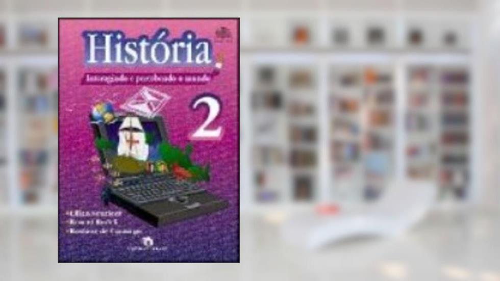 História. Interagindo e Percebendo o Mundo, do autor Lilian Sourient