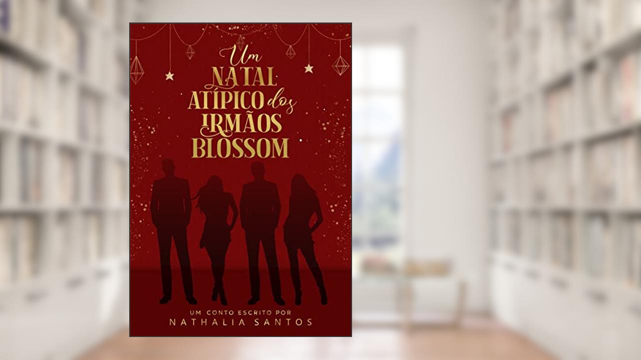 Um Natal Atípico dos Irmãos Blossom, do autor Nathalia Santos