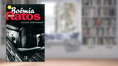 Capa de Boêmia dos Ratos, do autor Sarah Schulman