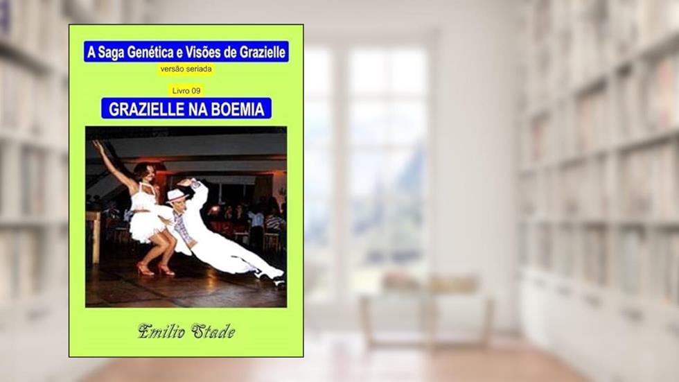 Grazielle na Boemia, do autor Emilio Stade