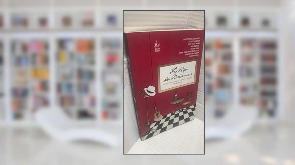 Feitiço Do Boêmio: Contos Inspirados Na Vida E Na Obra De Noel Rosa, do autor Esther Regina Largman E Outros