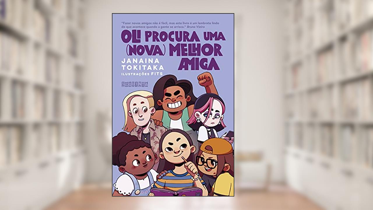 Oli procura uma (nova) melhor amiga, do autor Janaina Tokitaka