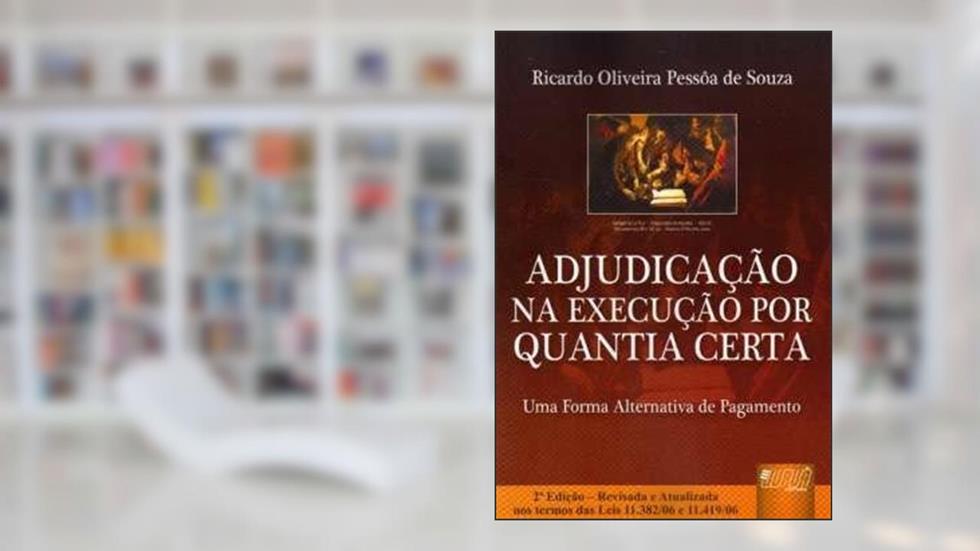 Adjudicacao na Execucao por Quantia Certa, a - 2, do autor Souza