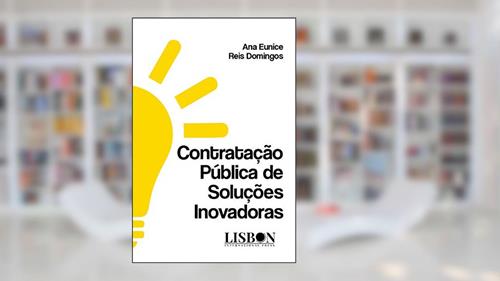 Capa de Contratação Pública de Soluções Inovadoras, do autor Ana Eunice Reis Domingos