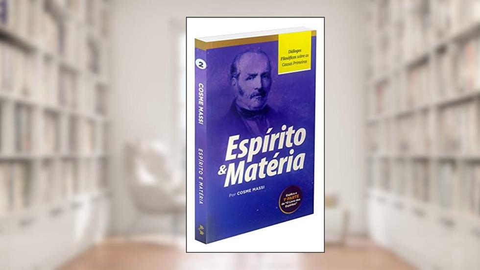 Espírito e Matéria, do autor Cosme Massi