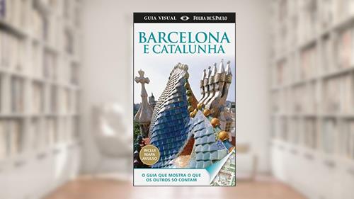 Capa de Barcelona e Catalunha. Guia Visual ( + Mapa ), do autor Vários Autores